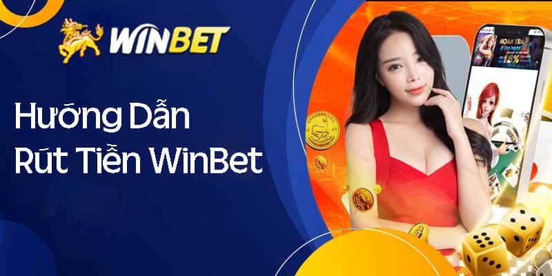 Rút tiền Winbet về ATM nhanh chóng chỉ 3 phút