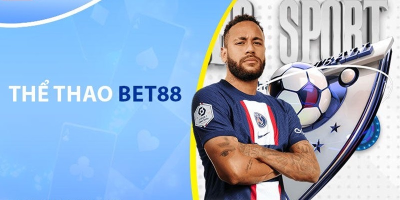 Thể Thao Bet88 – Sân Chơi Cá Cược Dẫn Đầu Xu Thế Mới