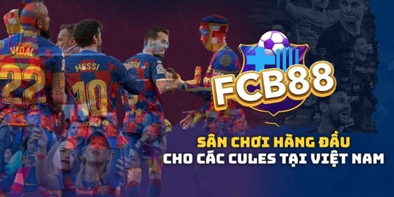 Hướng Dẫn Cách Đăng Ký FCB8 Đơn Giản, Nhanh Chóng Nhất