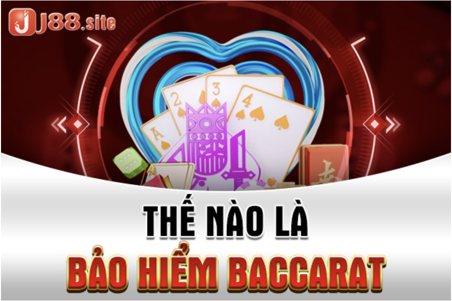 Bảo hiểm Baccarat là gì? Những thông tin tân thủ cần biết