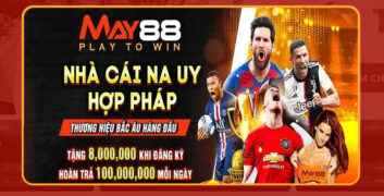 Nhà cái May88 uy tín với tỷ lệ thưởng cao